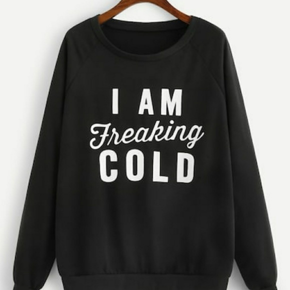 I Am Freaking Cold Sweatshirt Plus Size - Picture 2 of 3